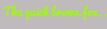 Image with Font Color 99FF00 and Background Color C0BABA